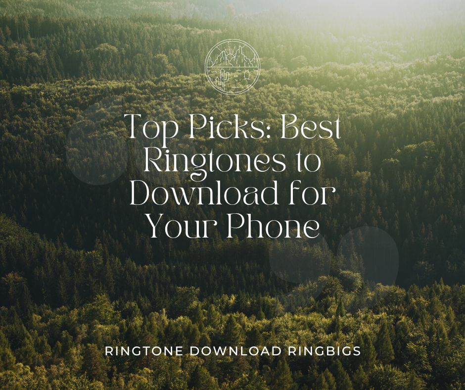 Top Picks Best Ringtones to Download for Your Phone - Ringtone Download Ringbigs